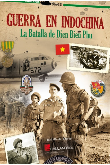 Guerra en Indochina. La Batalla de Dien Bien Phu