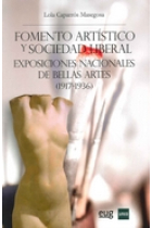 Fomento artístico y sociedad liberal. Exposiciones nacionales de Bellas Artes (1917-1936)