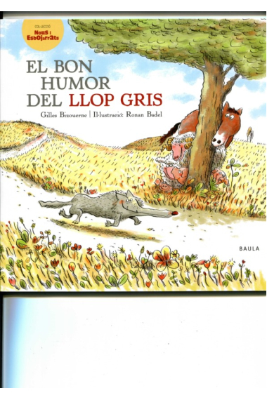 El bon humor del llop gris