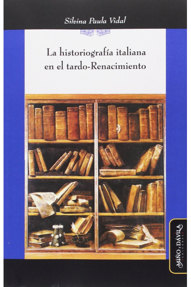 La historiografía italiana en el tardo-Renacimiento