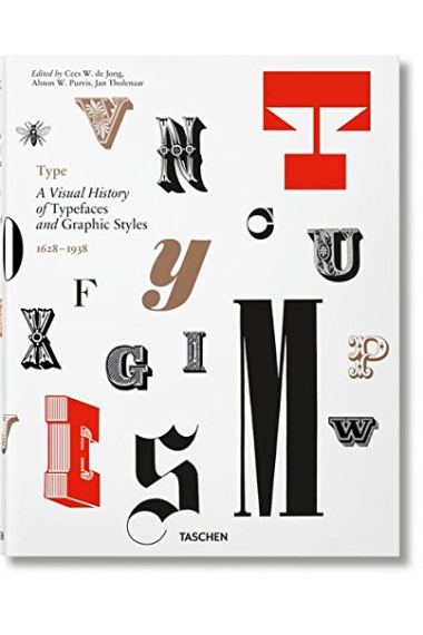 Type. A Visual History of Typefaces & Graphic Styles (Ingl.Fr. Alem.)