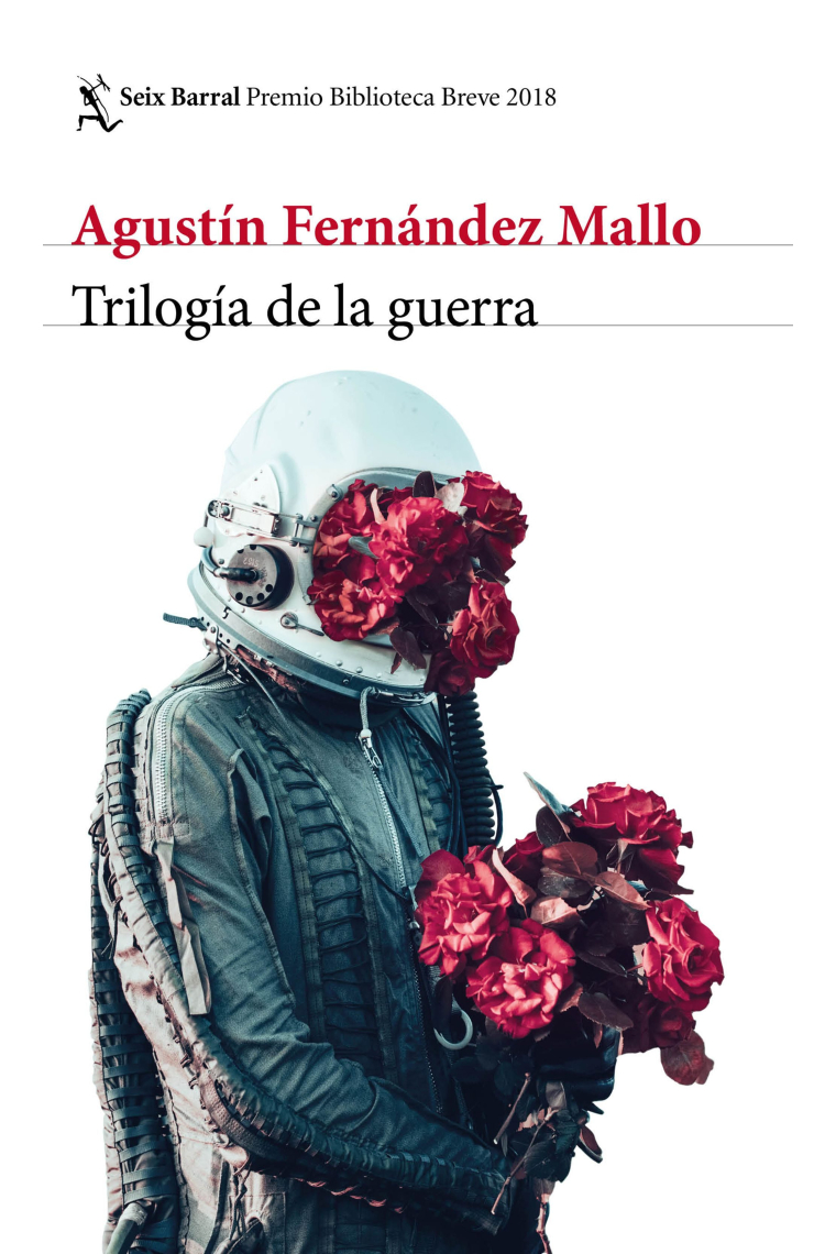 Trilogía de la guerra (Premio Biblioteca Breve 2018)