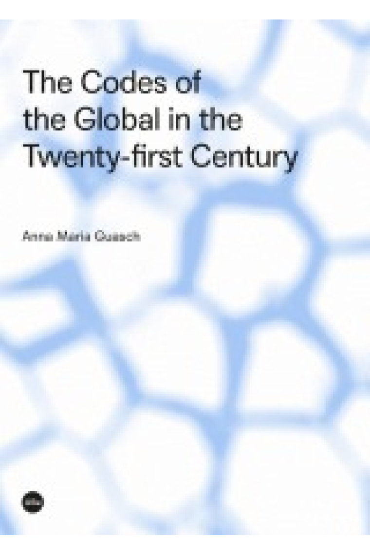 The Codes of the Global in the Twenty-first Century