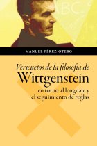 Vericuetos de la filosofía de Wittgenstein: en torno al lenguaje y el seguimiento de reglas