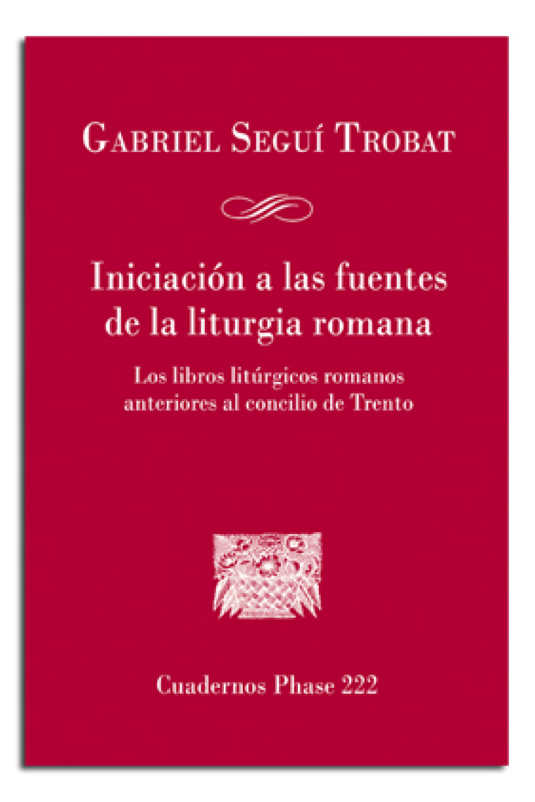 Iniciación a las fuentes de la liturgia romana