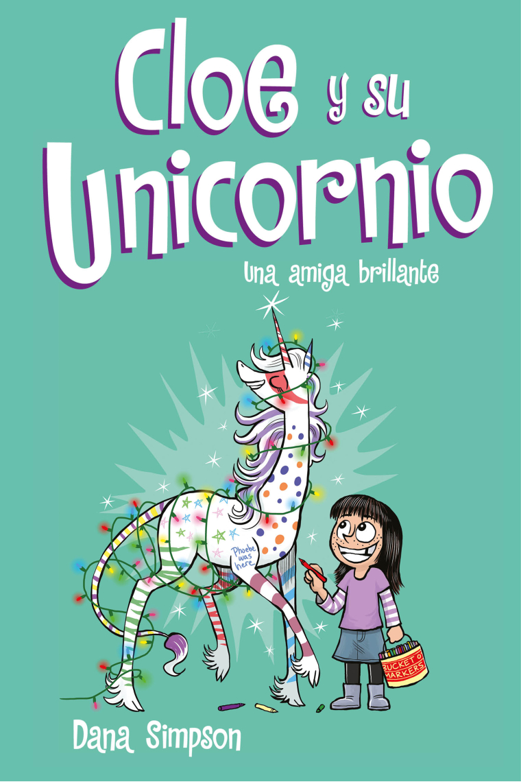 Una amiga brillante (Cloe y su Unicornio 4)