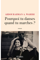 Pourquoi Tu Danses Quand Tu Marches ?