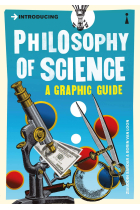 Introducing Philosophy Of Science (A Graphic Guide)