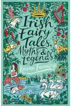 Irish Fairy Tales, Myths and Legends (Scholastic Classics)