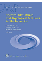 Spectral Structures and Topological Methods in Mathematics (EMS Series of Congress Reports)