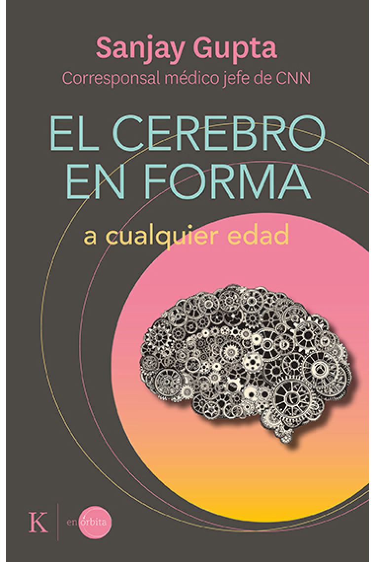 El cerebro en forma a cualquier edad. Programa fácil de 12 semanas