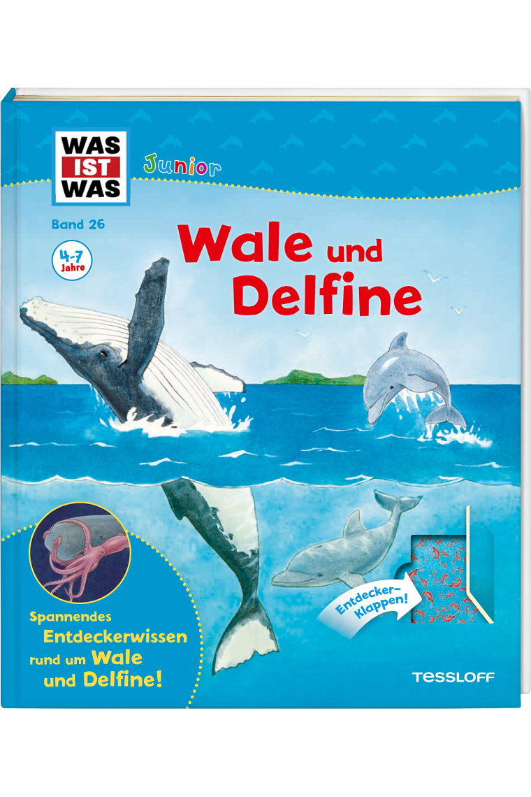 WAS IST WAS Junior 26. Wale und Delfine: Welche Wale und Delfine gibt es? Warum wandern Wale? Wie wird ein Waljunges geboren?