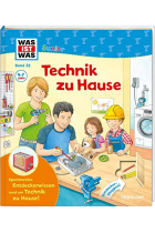 WAS IST WAS Junior Band 32. Technik zu Hause: Wie gut kennst du dein Zuhause? Wie funktioniert die Heizung? Wie kommt man ins Internet?