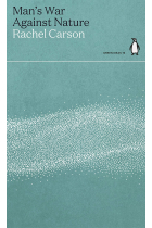 Man's War Against Nature (Penguin Green Ideas)