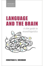 Language and the Brain: A Slim Guide to Neurolinguistics