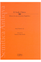 El Árabe Clásico: Esbozo de una estructura lingüística