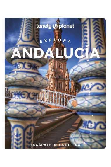 Explora Andalucía (Lonely Planet)