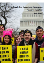 El mito de los derechos humanos. Y otros escritos