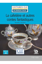 La cafetière et autres contes fantastiques