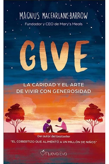 GIVE: la caridad y el arte de vivir con generosidad