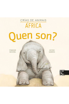 QUEN SON CRIAS DE ANIMAIS AFRICA