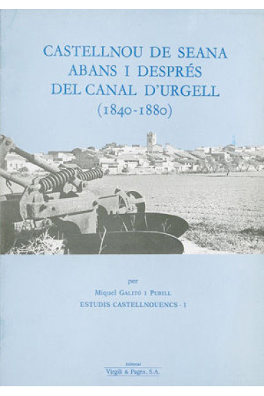 Castellnou de Seana abans i després del Canal d'Urgell (1840-1880)