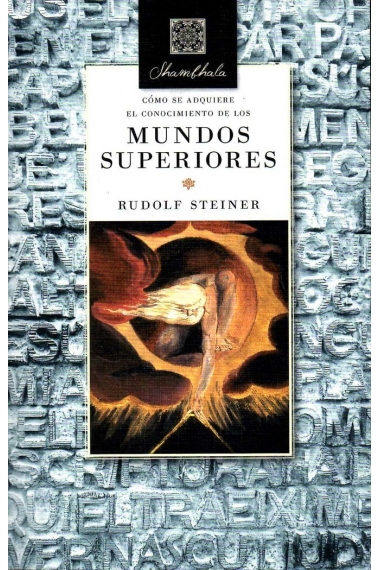 Cómo se adquiere el conocimiento de los mundos superiores