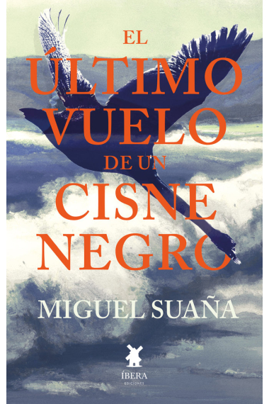 EL ULTIMO VUELO DE UN CISNE NEGRO