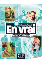 En vrai - Niveau B1 - Cahier d'activités