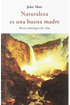 Naturaleza es una buena madre