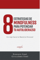 8 Estrategias de Mindfulness para Potenciar tu Auto-liderazgo