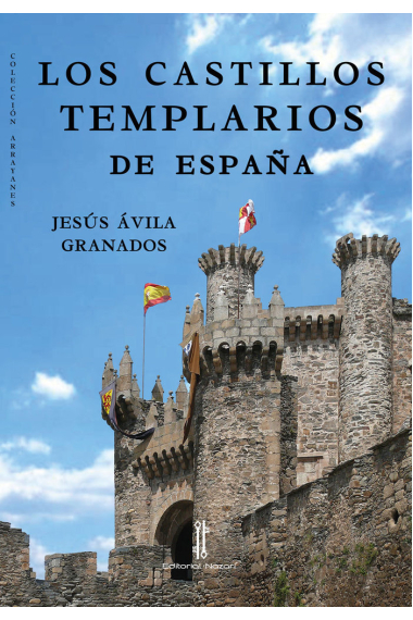 LOS CASTILLOS TEMPLARIOS DE ESPAÑA