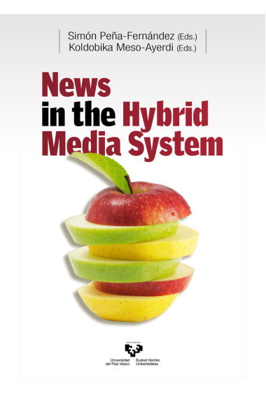 NEWS IN THE HYBRID MEDIA SYSTEM