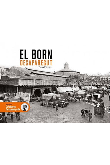 El Born desaparegut