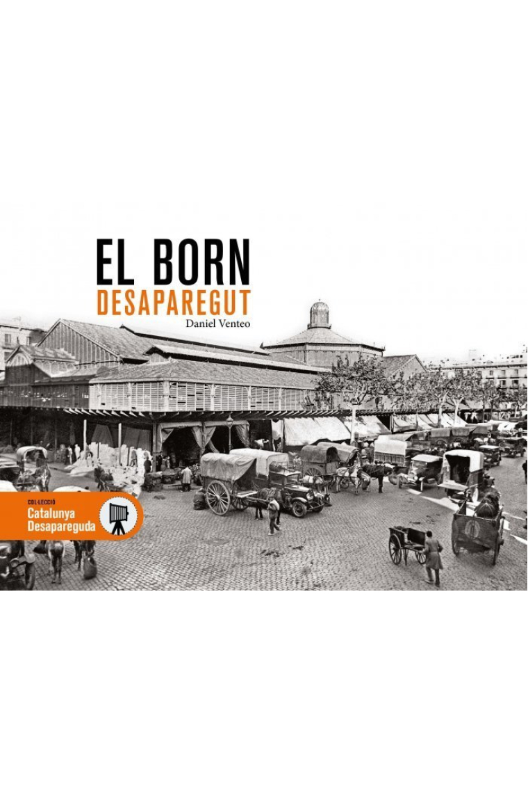 El Born desaparegut