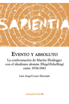 Evento y absoluto: la confrontación de Martin Heidegger con el idealismo alemán (Hegel-Schelling) entre 1936-1943