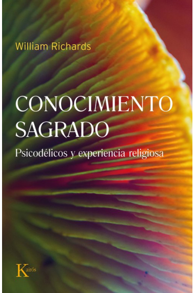 Conocimiento sagrado: psicodélicos y experiencia religiosa