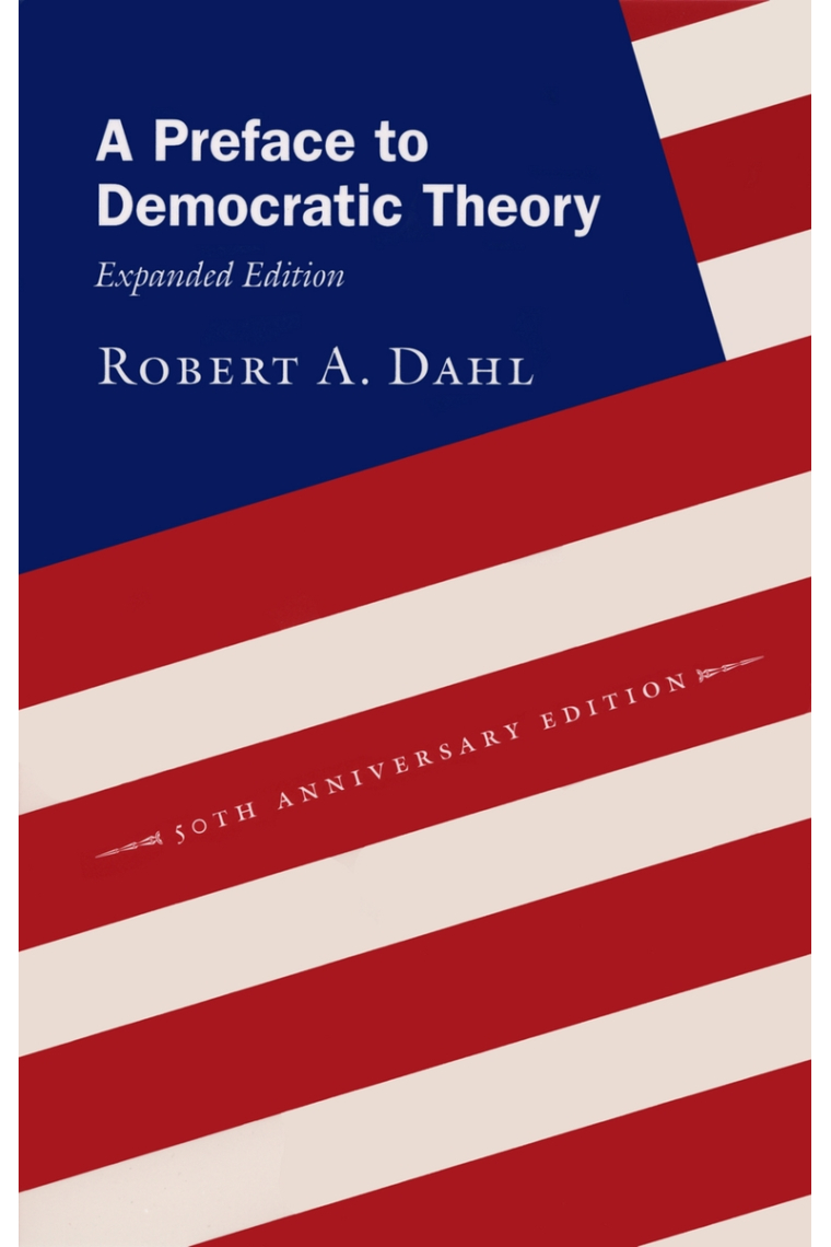 A Preface to Democratic Theory, Expanded Edition