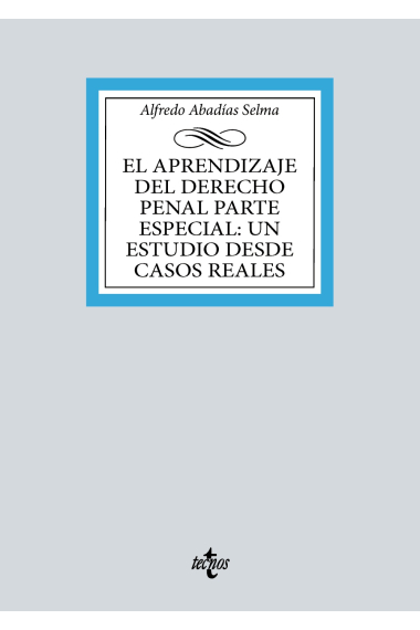 El aprendizaje del derecho penal parte especial: un estudio desde casos reales