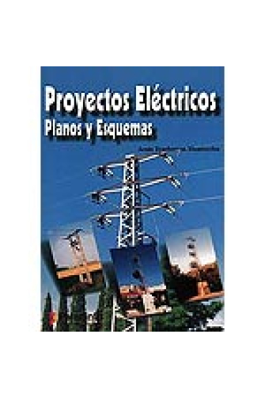 Proyectos eléctricos. Planos y esquemas