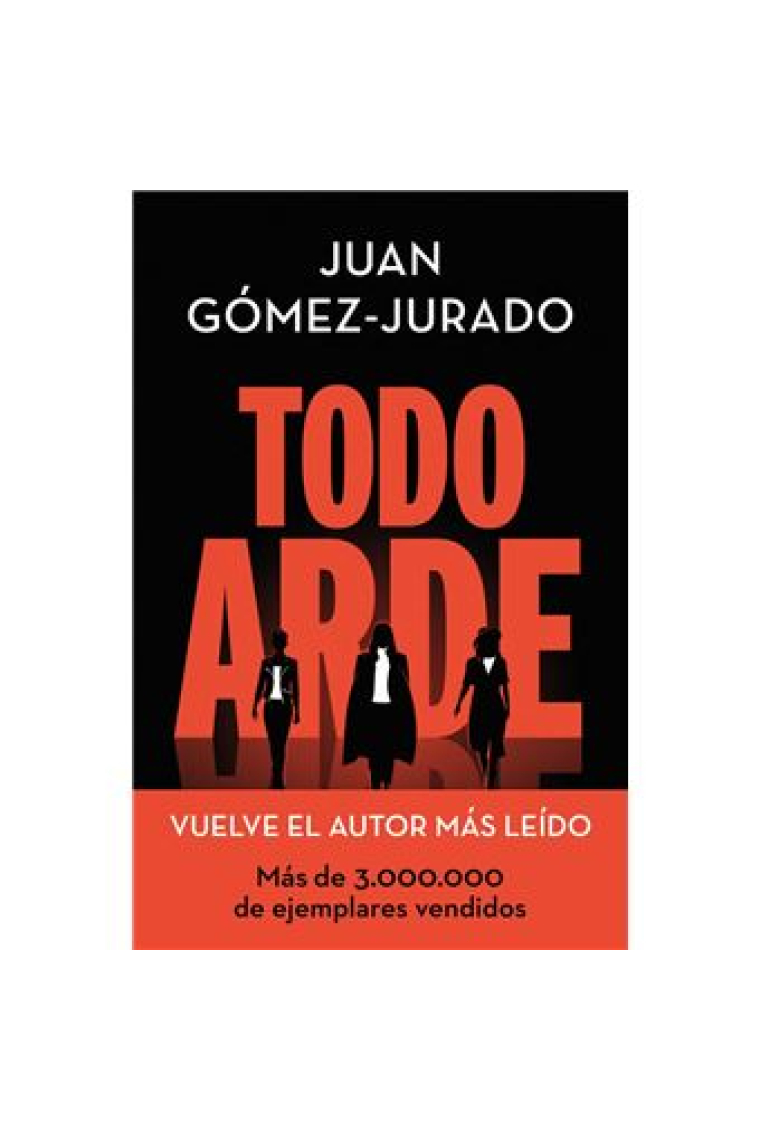 Todo arde (Edición especial limitada)