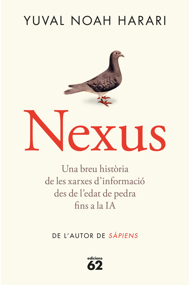 Nexus. Una breu història de les xarxes d'informació des de l'edat de pedra fins a la IA (Rústica)