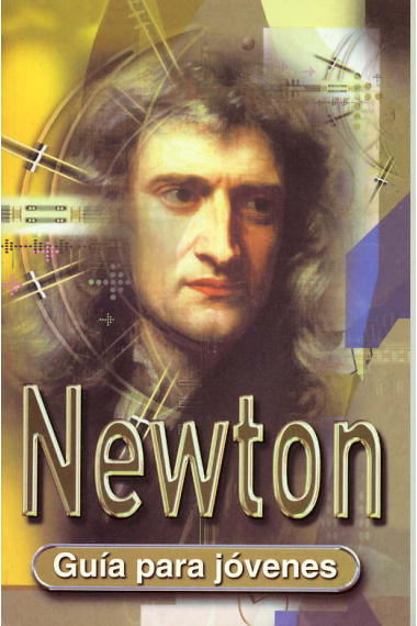 Newton.Guía para jóvenes