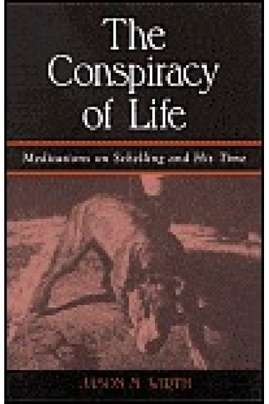 The conspiracy of life: meditations on Schelling and his time