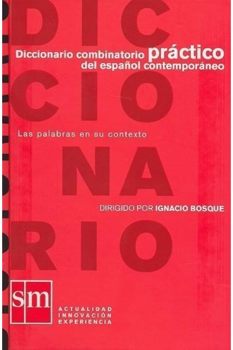 Diccionario combinatorio práctico del español contemporáneo. Las palabras en su contexto