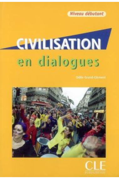 Civilisation en dialogues. Niveau Débutant + Audio CD