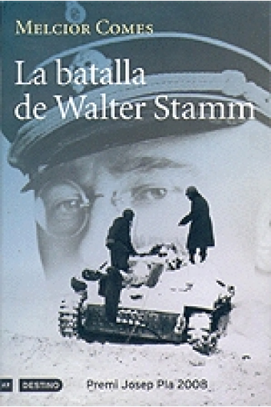 La batalla de Walter Stamm (Premi Josep Pla 2008)