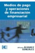 Medios de pago y operaciones de financiación empresarial