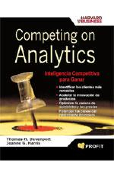 Competing on analytics. Inteligencia competitiva para ganar