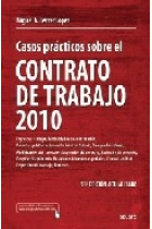 Casos prácticos sobre el contrato de trabajo 2010